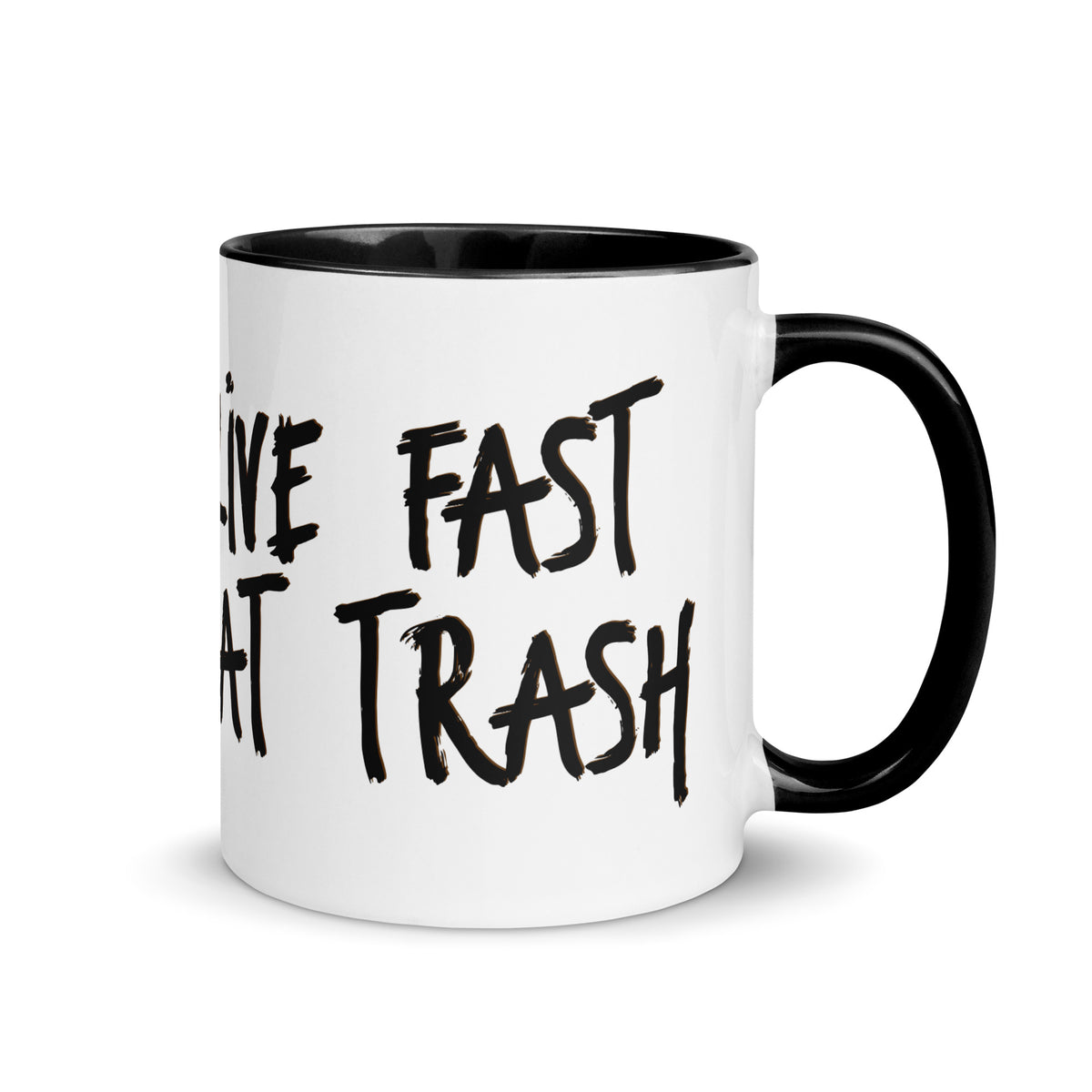 Live Fast Eat Trash! Dibs Mug